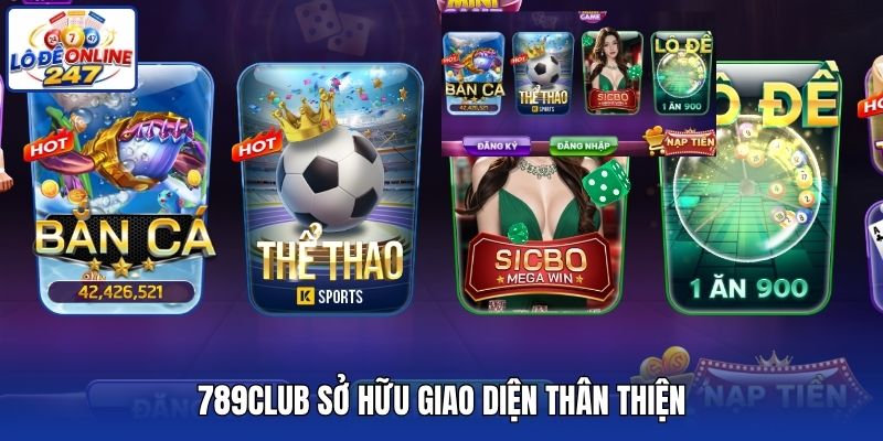 789Club sở hữu giao diện thân thiện
