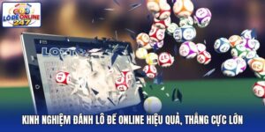 Kinh Nghiệm Đánh Lô Đề Online Hiệu Quả
