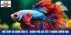Mơ Thấy Cá Đánh Con Gì - Khám Phá Chi Tiết Ý Nghĩa Chiêm Bao