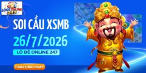 Soi Cầu XSMB Ngày 26/7 - Dự Đoán Xổ Số Miền Bắc Chủ Nhật