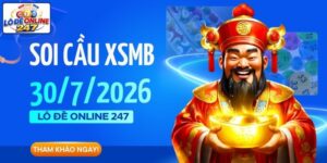 Soi Cầu XSMB Ngày 30/7/2026 - Dự Đoán Xổ Số Miền Bắc Thứ 5