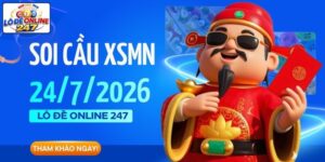 Soi Cầu XSMN Ngày 24/7 - Dự Đoán Kết Quả Xổ Số Miền Thứ 6
