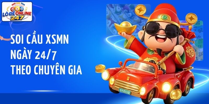 Soi cầu XSMN 24/7 theo chuyên gia