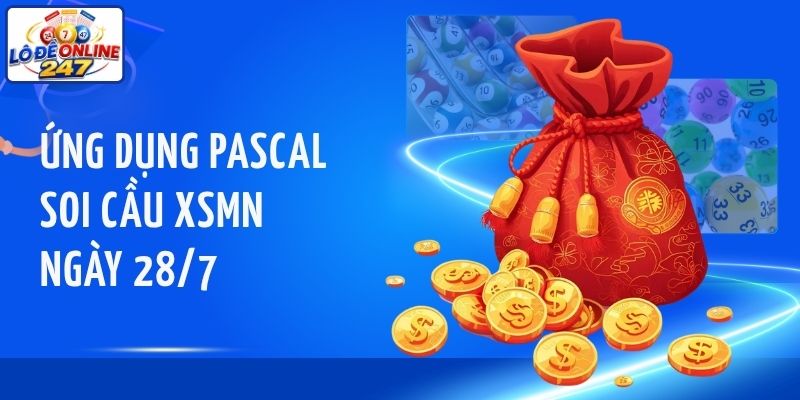 Ứng dụng Pascal soi cầu XSMN ngày 28/7