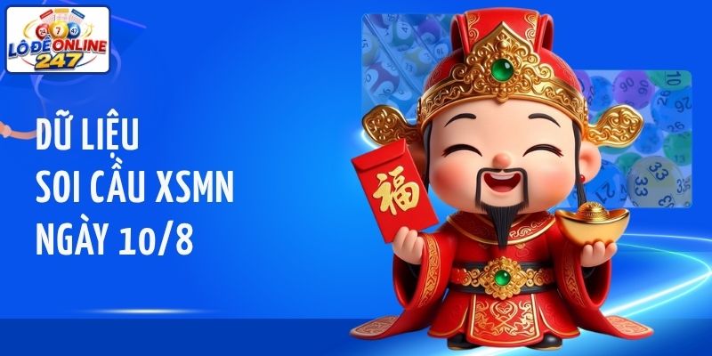 Dữ liệu soi cầu XSMN ngày 10/8