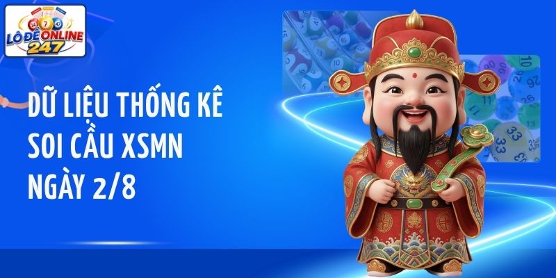 Dữ liệu thống kê soi cầu XSMN ngày 2/8