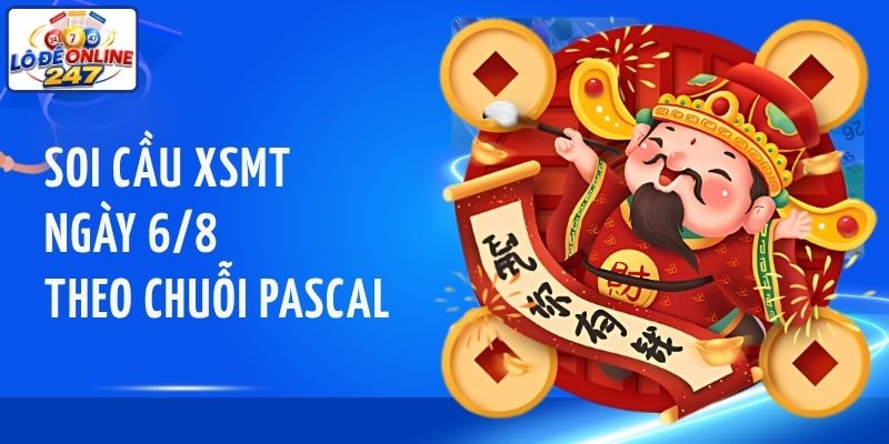 Soi cầu XSMT ngày 6/8 theo chuỗi Pascal