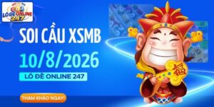 Soi Cầu XSMB Ngày 10/8/2026 - Dự Đoán Xổ Số Miền Bắc Thứ 2