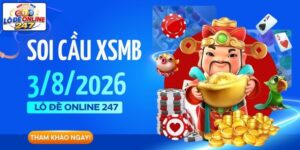 Soi cầu XSMB ngày 3/8/2026 - Dự Đoán Xổ Số Thứ 2